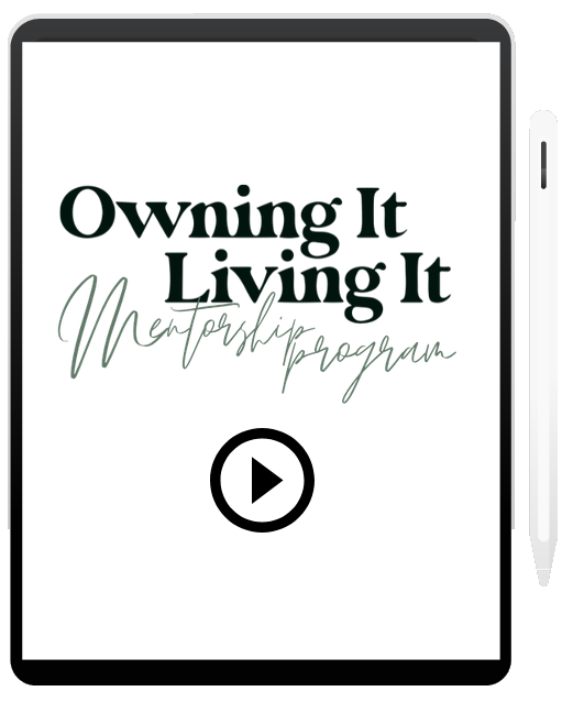 Owning It And Living It Mentorship Program